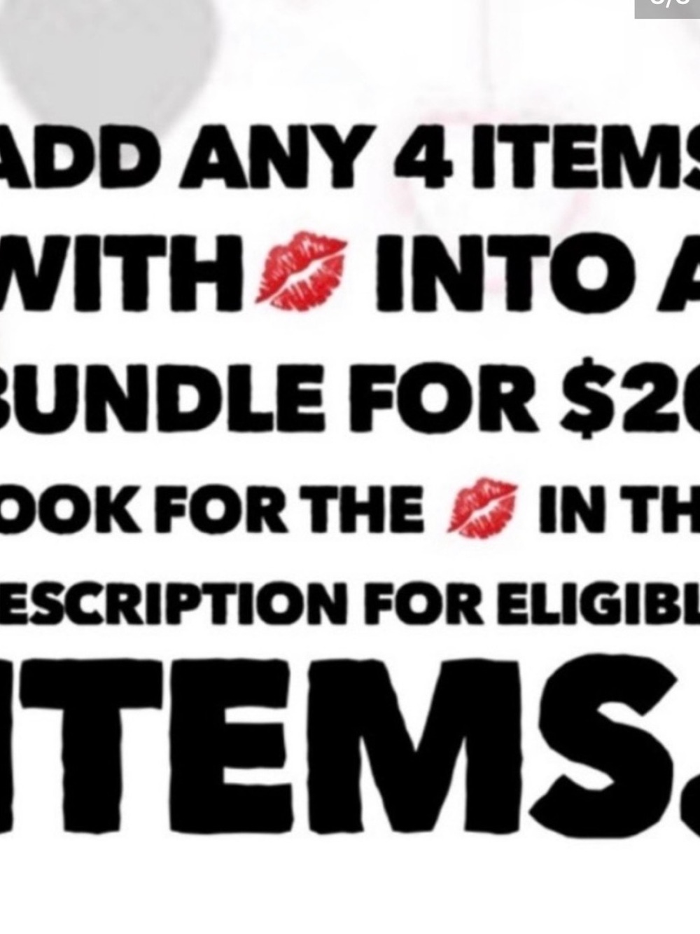 Bundle offer 💋Bundle 4 items for $20. Add items💋 to a bundle
